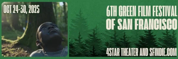 Selections From the 2025 Green Film Fest of San Francisco, Part 1