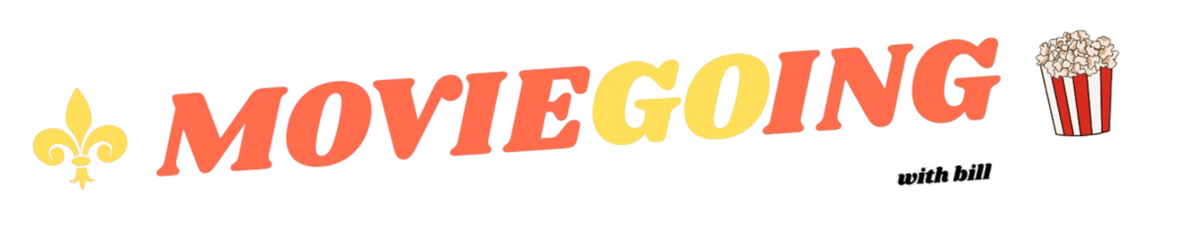 Moviegoing with Bill