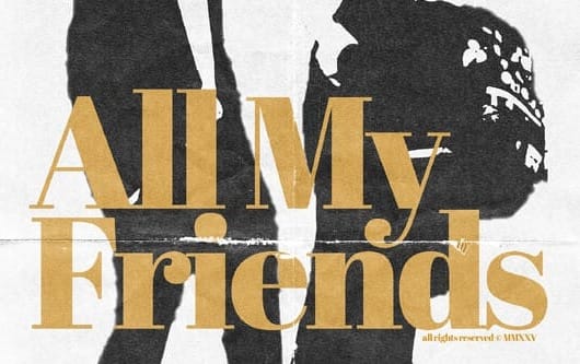 'All My Friends'
